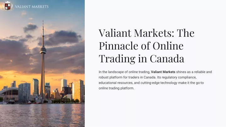 valiant markets the pinnacle of online trading