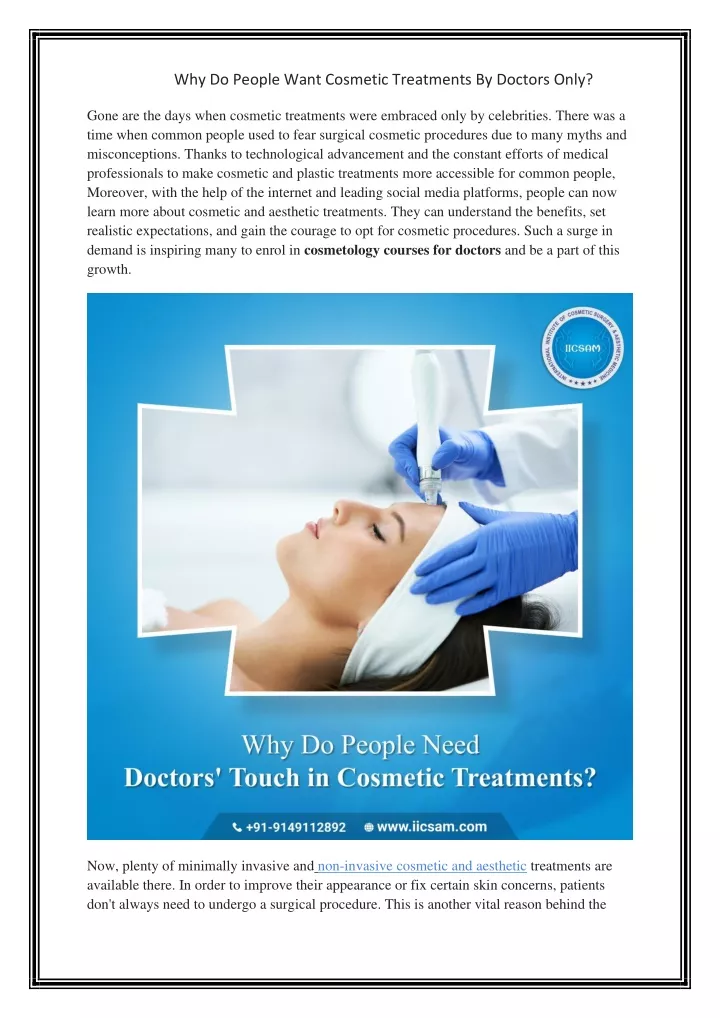 why do people want cosmetic treatments by doctors
