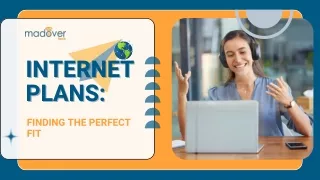 Internet Plans Finding the Perfect Fit