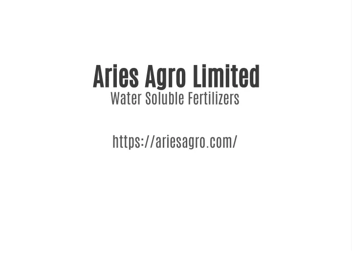 aries agro limited water soluble fertilizers