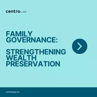 Family governance, heritage and succession planning matter