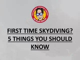FIRST TIME SKYDIVING? 5 THINGS YOU SHOULD KNOW
