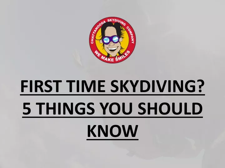 first time skydiving 5 things you should know
