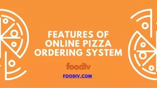 Features of Online Pizza Ordering System