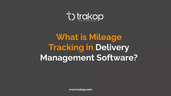 what is mileage tracking in delivery management