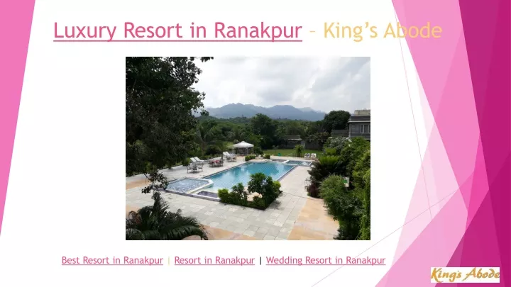 luxury resort in ranakpur king s abode