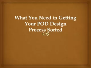 What You Need in Getting Your POD Design Process Sorted