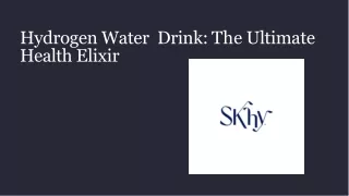 Hydrogen Water Drink: The Ultimate Health Elixir