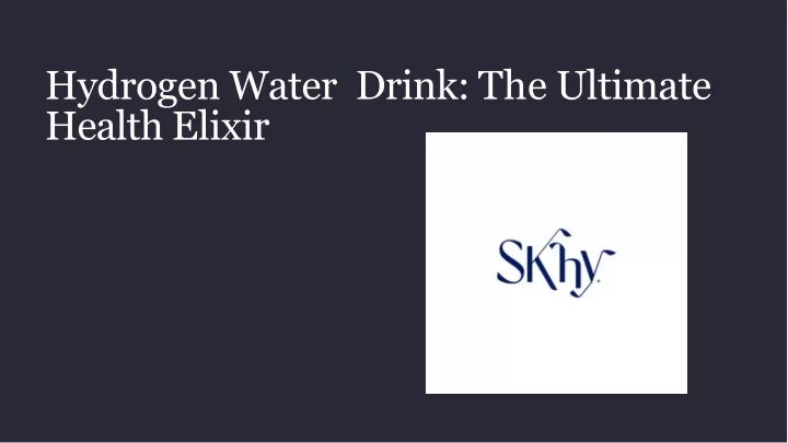 hydrogen water drink the ultimate health elixir