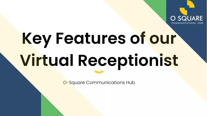 key features of our virtual receptionist