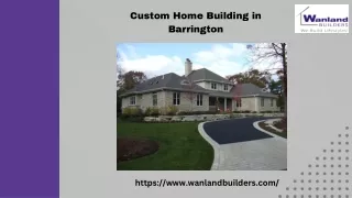 Contact the Custom Home Building Services in Barrington