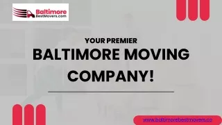 Best Moving Company Baltimore - Your Partner in Seamless Relocations