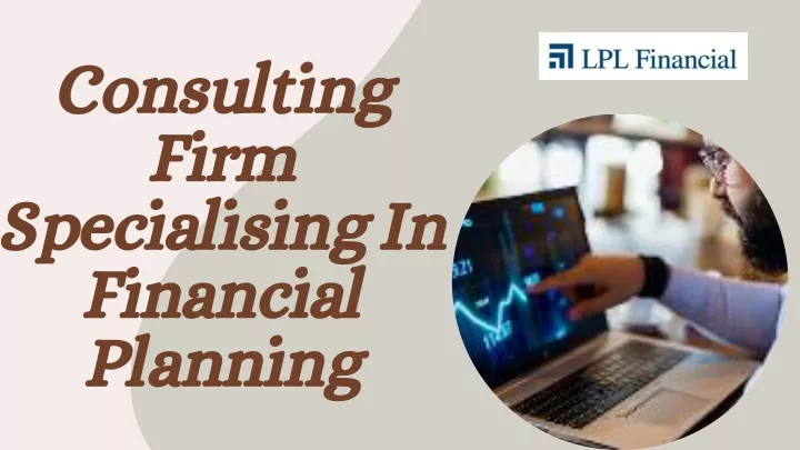 consulting firm specialising in financial planning