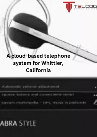 A Cloud-Based Telephone System For Whittier, California