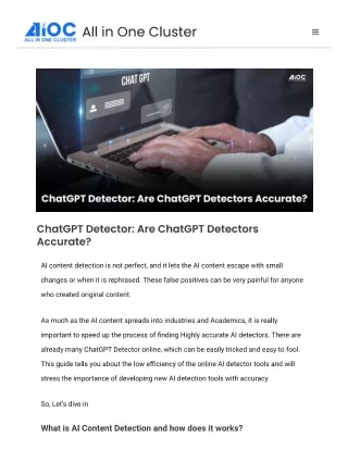 ChatGPT Detector: Are ChatGPT Detectors Accurate?