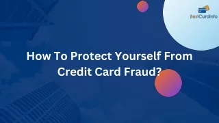 How To Protect Yourself From Credit Card Fraud