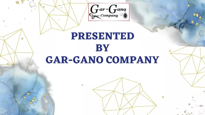 presented by gar gano company