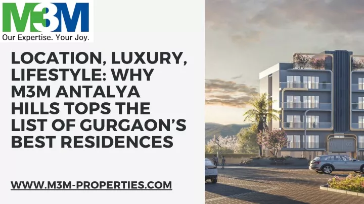 location luxury lifestyle why m3m antalya hills