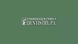 Chanhassen Family Dentistry - Your Trusted Dentist in Chanhassen, MN