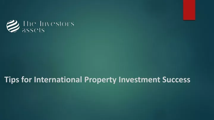 tips for international property investment success