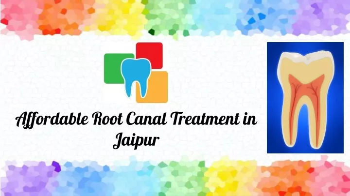 affordable root canal treatment in jaipur