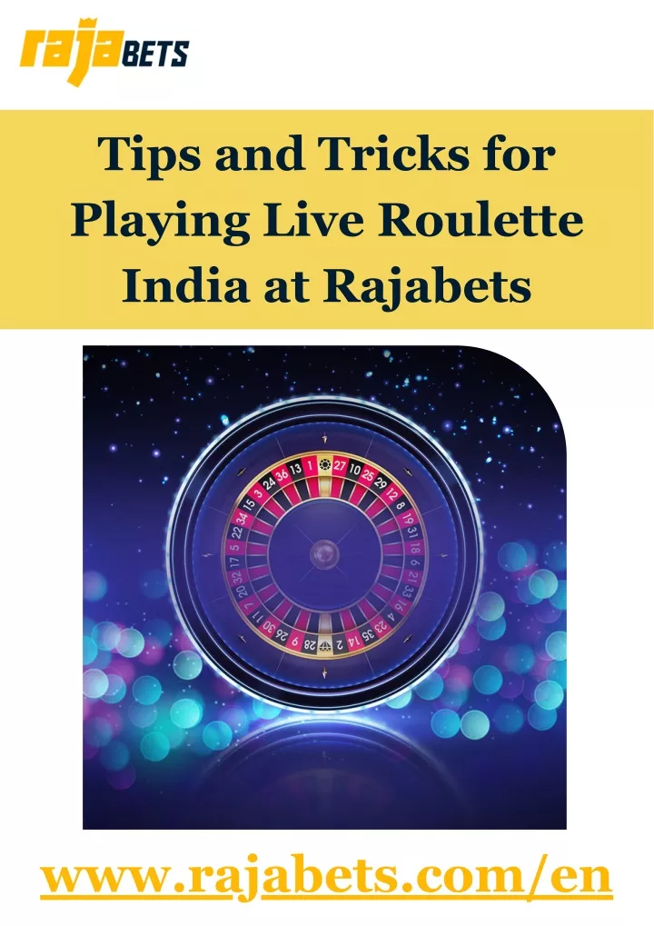 tips and tricks for playing live roulette india