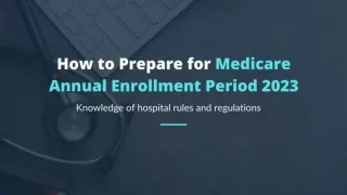 Get Ready for Medicare Annual Enrollment Period 2023 - Access Health Care Physicians, LLC