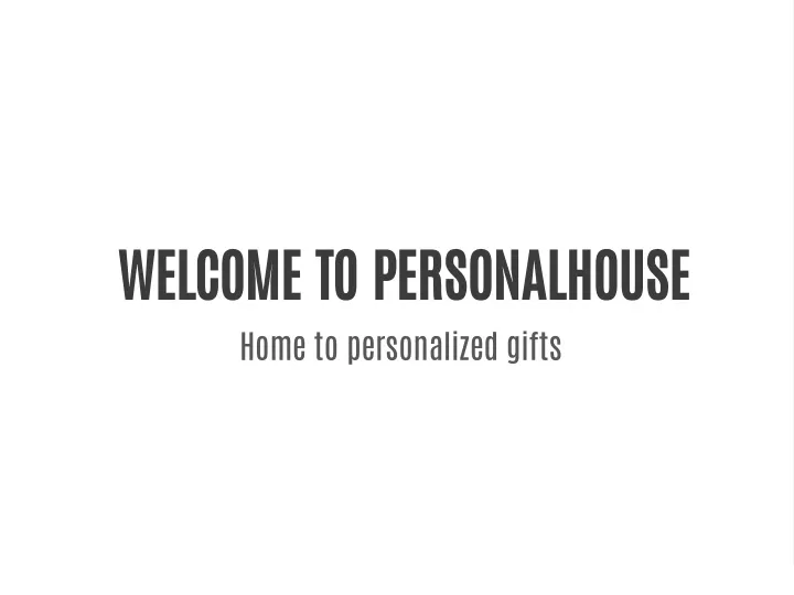 welcome to personalhouse home to personalized