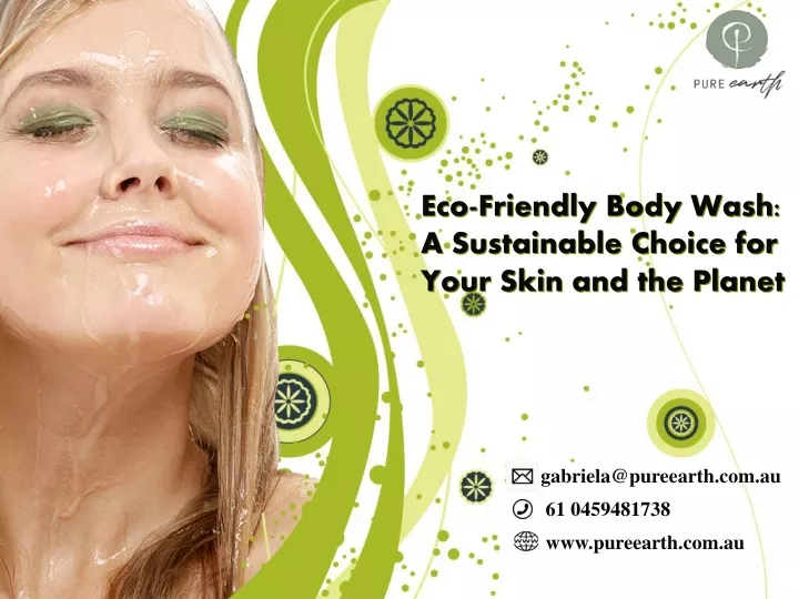 eco friendly body wash a sustainable choice for your skin and the planet