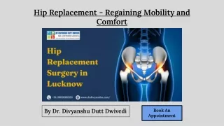 Hip Replacement - Dr Divyanshu Dutt Dwivedi
