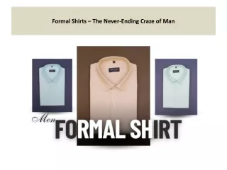 Formal Shirts – The Never-Ending Craze of Man