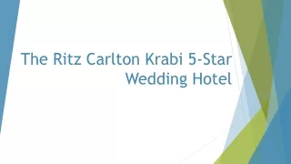 The Ritz Carlton Krabi 5-Star Wedding Hotel