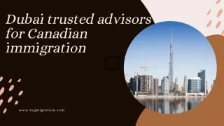 dubai trusted advisors for canadian immigration