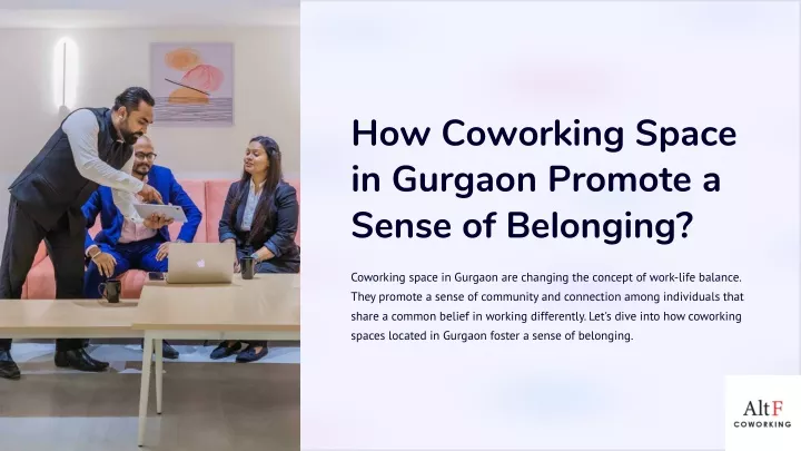 how coworking space in gurgaon promote a sense