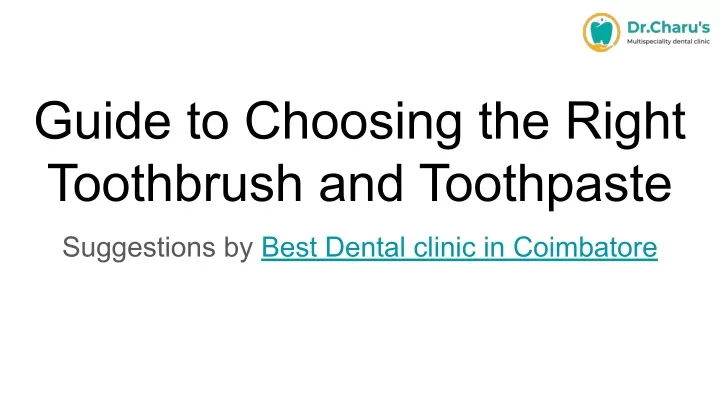 guide to choosing the right toothbrush
