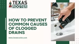 How to Prevent  Common Causes of Clogged Drains?