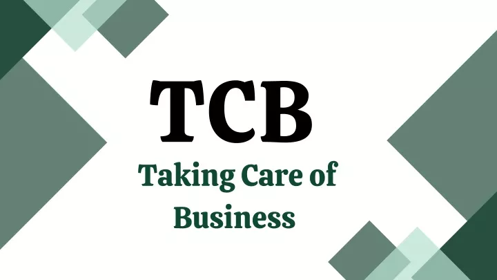 tcb taking care of business