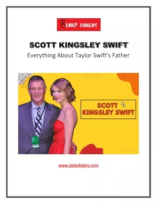 Meet Scott Kingsley Swift - Taylor Swift's Father