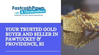Your Trusted Gold Buyer and Seller in Pawtucket & Providence, RI