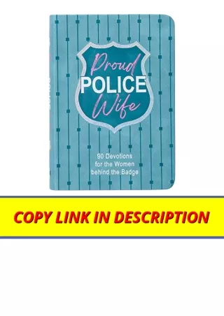 Kindle online PDF Proud Police Wife 90 Devotions for Women Behind the Badge for