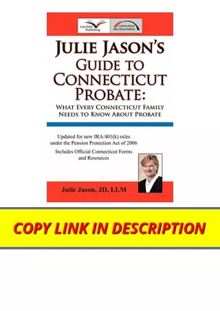 Kindle online PDF Julie Jasons Guide to Connecticut Probate What Every Connectic