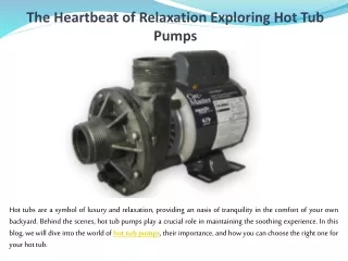The Heartbeat of Relaxation Exploring Hot Tub Pumps