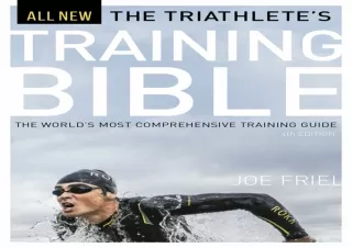 DOWNLOAD️ FREE (PDF) The Triathlete's Training Bible: The World’s Most Comprehensive Training Guide, 4th Ed.