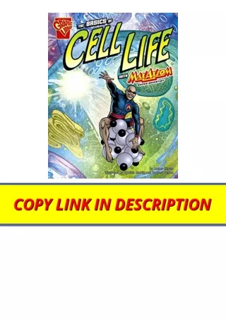 Kindle online PDF The Basics of Cell Life with Max Axiom Super Scientist Graphic