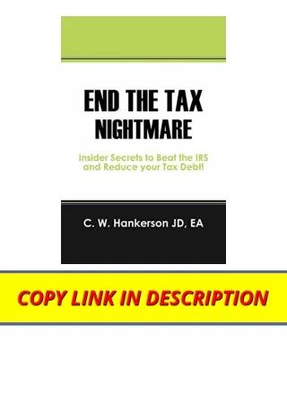 Ebook download End the Tax Nightmare Insider Secrets to Beat the IRS and Reduce