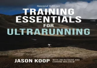 GET (️PDF️) DOWNLOAD Training Essentials for Ultrarunning- Second Edition