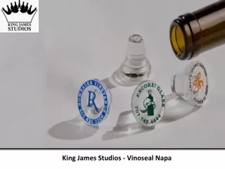 King James Studios - Vinoseal Napa