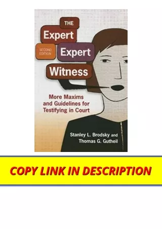 Kindle online PDF The Expert Expert Witness More Maxims and Guidelines for Testi