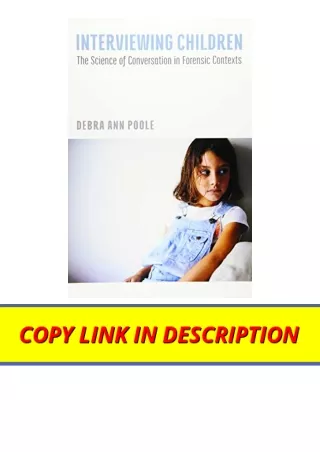 Ebook download Interviewing Children The Science of Conversation in Forensic Con
