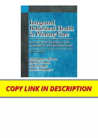 Kindle online PDF Integrated Behavioral Health in Primary Care Step By Step Guid